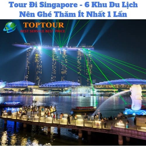 Tour Đi Singapore